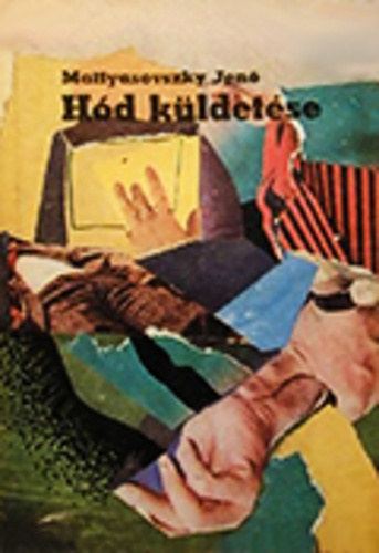 Szerző Mattyasovszky Jenő Szerkesztő Tuli József - Hód küldetése (Bűnögyi történet) - Második kiadás