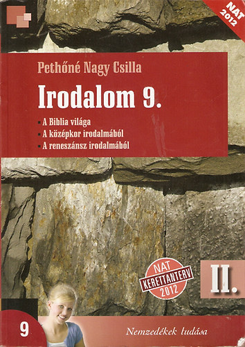 Pethőné Nagy Csilla - Irodalom 9. Tankönyv II. - NT-17120/II