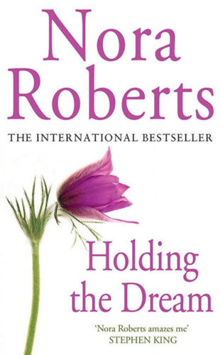 Nora Roberts - Holding the Dream