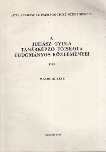 Siposn Kedves va - A Juhsz Gyula Tanrkpz Fiskola Tudomnyos Kzlemnyei 1980. II. rsz ( Biolgia )