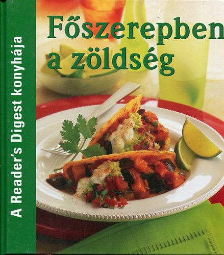 N�csa Kl�ra  (szerk.) - F�szerepben a z�lds�g (Reader's Digest)