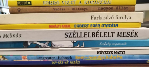 Langreuter, J.-Hebrock, A., Bres Melinda, Vadsz Bence, Mihlyi Antal - 10 db-os meseknyv knyvcsomag: Forr vizet a kopaszra!, Nagyon llat, Farkasz furulya, Egbert egr utazsa, Szllelblelt mesk, Szkely npmesk, Krnyezeti mese, Hvelyk Matyi, Bee! - mondja Babette, Egy-kt-h' ugrs!