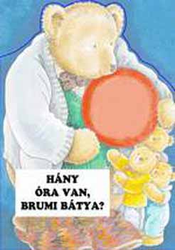 Gy�rf�s Endre - H�ny �ra van, Brumi B�tya?