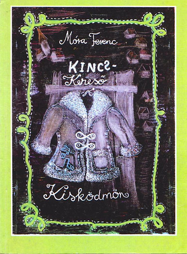 Mra Ferenc - Kincskeres Kiskdmn