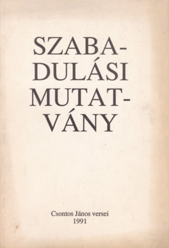 Csontos Jnos - Szabadulsi mutatvny