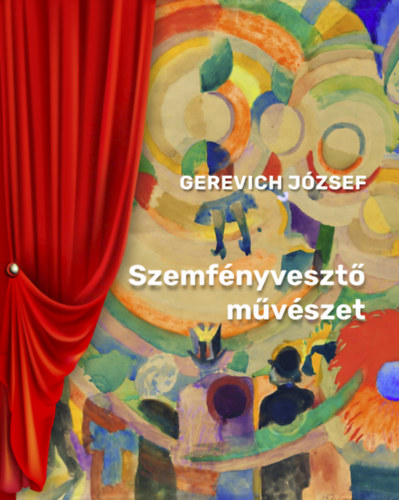 Gerevich Jzsef - Szemfnyveszt mvszet