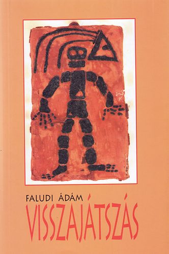 Faludi �d�m - Visszaj�tsz�s