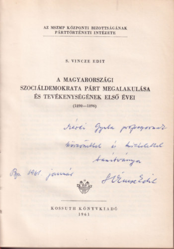 Varga Lajos - A Magyarorszgi Szocildemokrata Prt ellenzke s  tevkenysge 1906-1911 - Dediklt