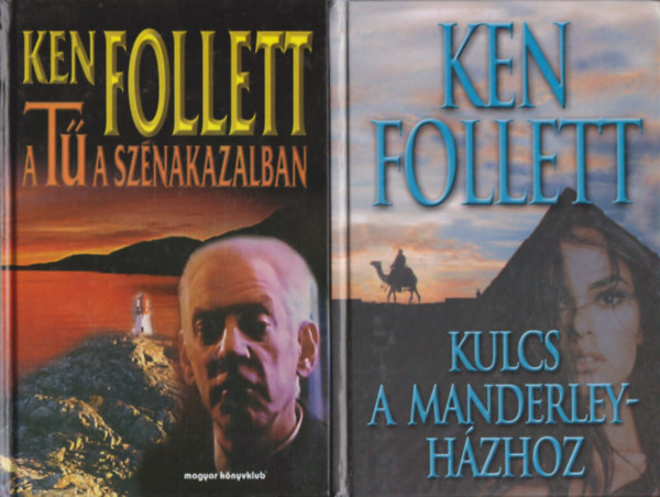 Ken Follett - A tű a szénakazalban + Kulcs a Manderley-házhoz (2 mű)