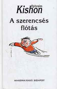 Ephraim Kishon - A szerencs�s fl�t�s