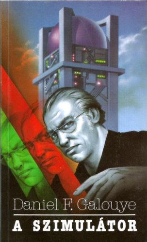 Daniel F. Galouye - A szimulátor