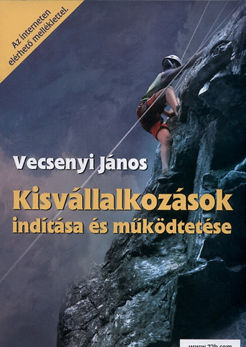 Vecsenyi Jnos - Kisvllalkozsok indtsa s mkdtetse