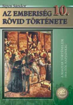Sipos Sndor - Az emberisg rvid trtnete 10. Tanknyv