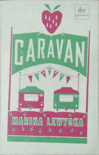Marina Lewycka - Caravan