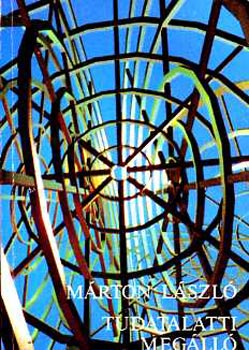 M�rton L�szl� - Tudatalatti meg�ll�