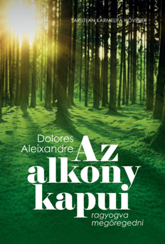 Dolores Aleixandre - Az alkony kapui