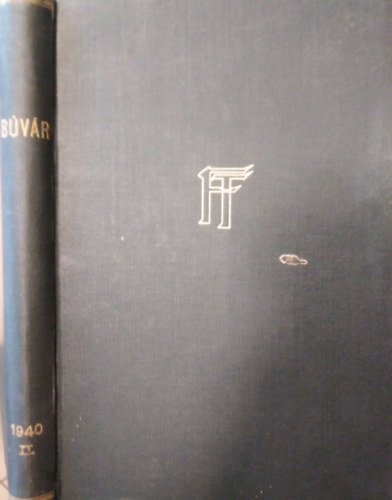 Dr. Cavallier J�zsef szerk. - B�v�r ( N�pszer� tudom�nyos foly�irat ) 1940./ Hatodik �vfolyam m�sodik f�l�v