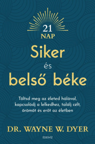 Dr. Wayne W. Dyer - Siker �s bels� b�ke