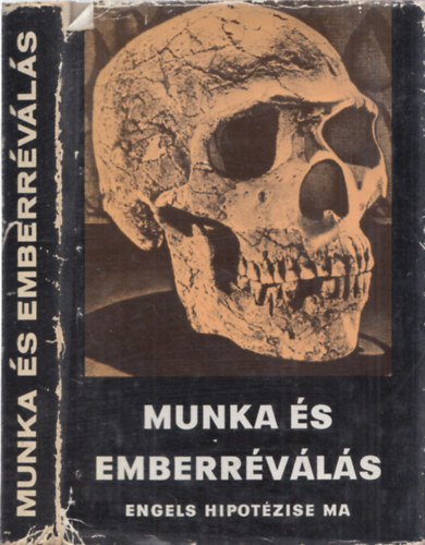 Bence György-Kis János - Munka és emberréválás \(Engels hipotézise ma)