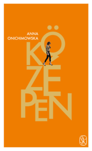 Anna Onichimowska - Középen