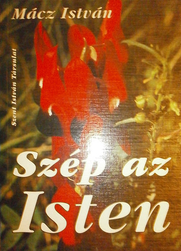 Mácz István - Szép az Isten