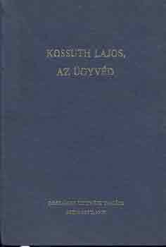 Kossuth Lajos, az gyvd