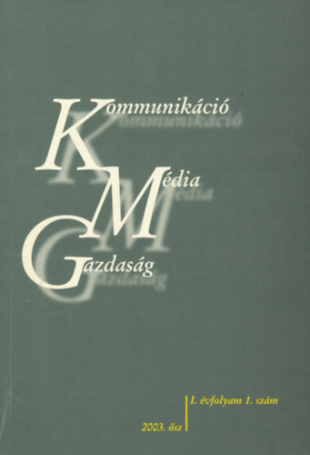 Kommunik�ci� M�dia Gazdas�g - I. �vfolyam 1. sz�m - 2003. �sz
