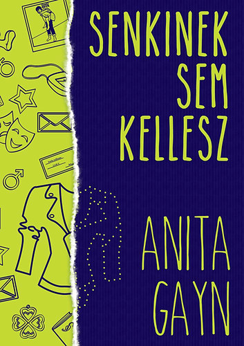 Anita Gayn - Senkinek sem kellesz