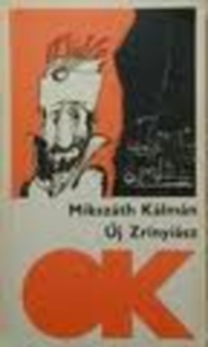 Miksz�th K�lm�n - �j Zr�nyi�sz