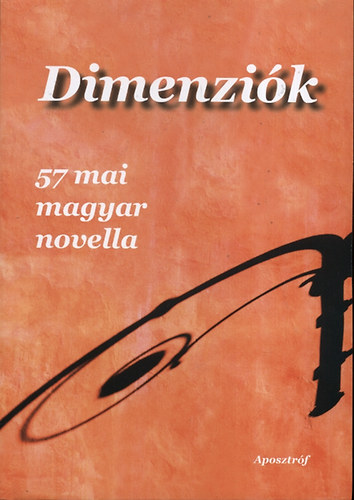 Dimenzi�k - 57 mai magyar novella