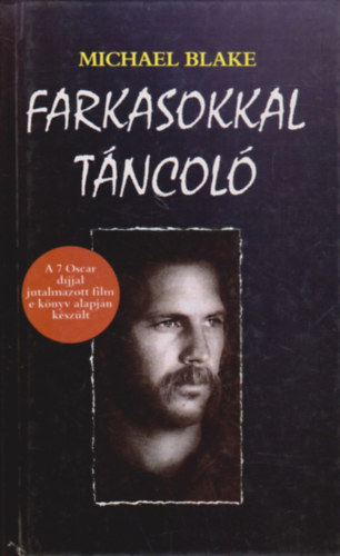 Michael Blake - Farkasokkal táncoló