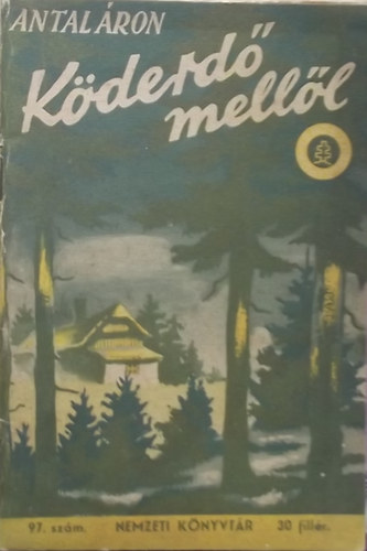 Antal Áron; Dr. Vargha Ferenc - Köderdő mellől / A magyar hajózás újjászületése