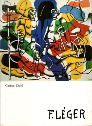 Knya Judit  Gaston Diehl (fel.szerk.) - 2 db Festszeti album ( egytt ) 1. F. Lger, 2. Ferenczy Bni rajzai