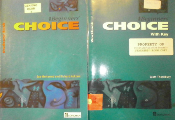 Richard Acklam, Scott Thornbury Sue Mohamed - The Beginners' Choice Student's Book + Workbook with Key