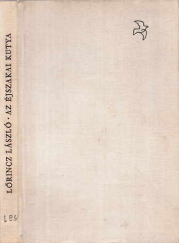 L�rincz L�szl� - Az �jszakai kutya