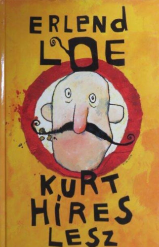 Horváth Virág Erlend Loe (szerk.), Vaskó Ildikó (ford.), Kim Hiorthoy (ill.) - Kurt híres lesz (Kurt 3.) - Kim Hiorthoy illusztrációival