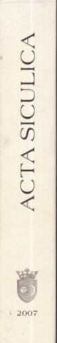 Acta Siculica 2007