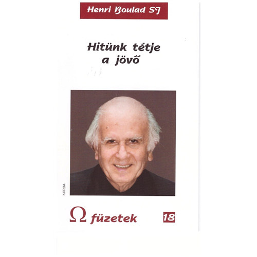 Henri Boulad - Hit�nk t�tje a j�v� - ? f�zetek 18