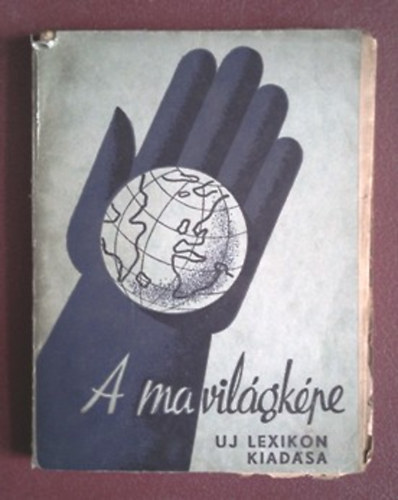 Bolgár Jenő - A ma világképe