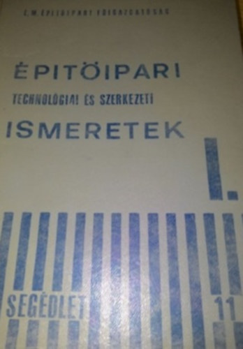 Építőipari technológiai és szerkezeti ismeretek I.