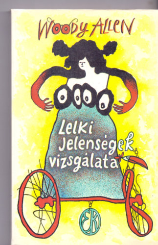 Woody Allen - Lelki jelensgek vizsglata (SZERKESZT Borbs Mria)