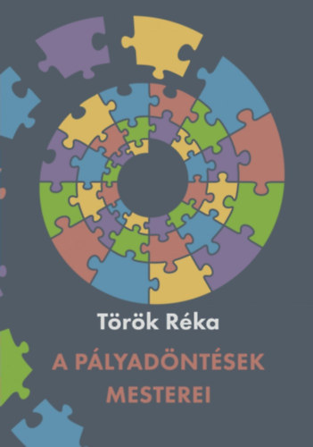 T�r�k R�ka - A p�lyad�nt�sek mesterei