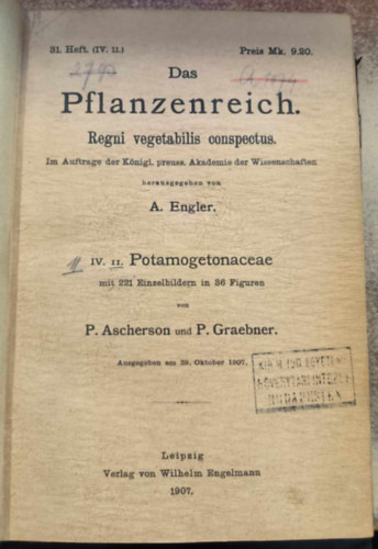 P. Graebner P. Ascherson - Das Pflanzenreich - Regni vegetabilis conspectus - Potamogetonaceae ("A nvnyvilg - Bkaszlflk" nmet nyelven) (1907)