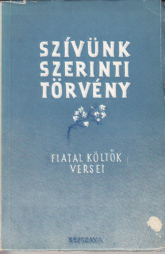 Sz�v�nk szerinti t�rv�ny. Fiatal k�lt�k versei