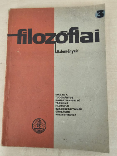 Filozfiai kzlemnyek II. vfolyam 3.sz. (benne Mak Istvn: Vges s vgtelen, Garai Lszl: A mvszet rthetsge stb.)
