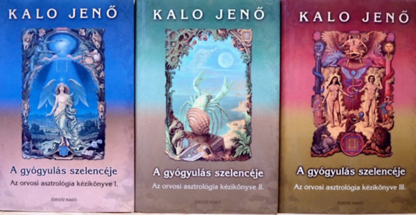 Kalo Jen� - A gy�gyul�s szelenc�je I-III.