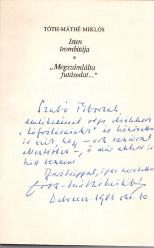 T�th-M�th� Mikl�s - Isten tormbit�ja - "Megsz�ml�lta fut�sodat..." - dedik�lt