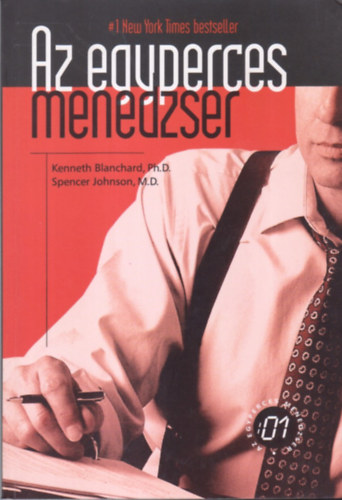 Dr. Spencer Johnson K. Blanchard - Az egyperces menedzser