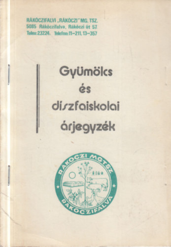 Gyümölcs és díszfaiskolai árjegyzék (Rákóczifalvi Rákóczi MGTSZ.)