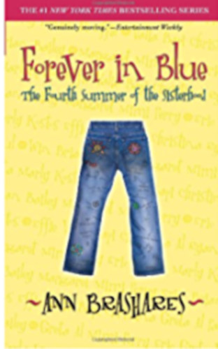 Ann Brashares - Forever in Blue: The Fourth Summer of the Sisterhood